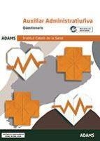 QÜESTIONARIS AUXILIARS ADMINISTRATIU/IVA INSTITUT CATALÁ DE LA SALUT | 9788491477280 | Llibres Parcir | Llibreria Parcir | Llibreria online de Manresa | Comprar llibres en català i castellà online