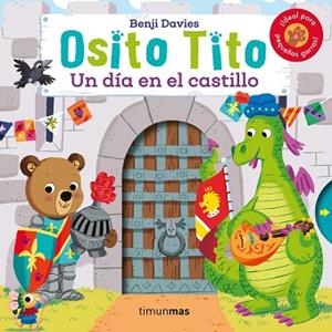 OSITO TITO. UN DÍA EN EL CASTILLO | 9788408206484 | DAVIES, BENJI | Llibres Parcir | Librería Parcir | Librería online de Manresa | Comprar libros en catalán y castellano online
