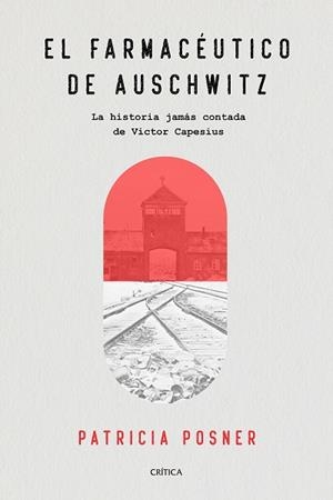 EL FARMACÉUTICO DE AUSCHWITZ | 9788491991588 | POSNER, PATRICIA | Llibres Parcir | Llibreria Parcir | Llibreria online de Manresa | Comprar llibres en català i castellà online