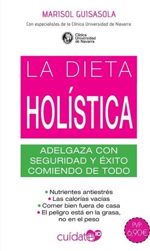 LA DIETA HOLÍSTICA | 9788491646488 | GUISASOLA ORTIZ DE VILLALBA, MARISOL | Llibres Parcir | Librería Parcir | Librería online de Manresa | Comprar libros en catalán y castellano online
