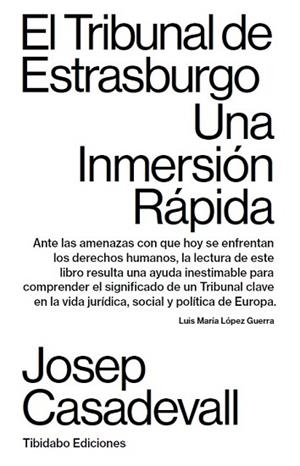 EL TRIBUNAL DE ESTRASBURGO. UNA INMERSIÓN RÁPIDA | 9788491178620 | CASADEVALL, JOSEP | Llibres Parcir | Llibreria Parcir | Llibreria online de Manresa | Comprar llibres en català i castellà online