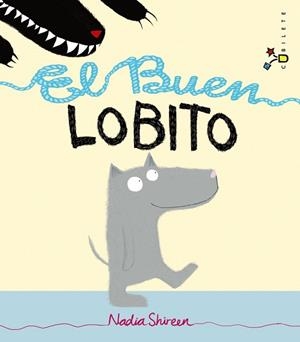 EL BUEN LOBITO | 9788421689653 | SHIREEN, NADIA | Llibres Parcir | Llibreria Parcir | Llibreria online de Manresa | Comprar llibres en català i castellà online