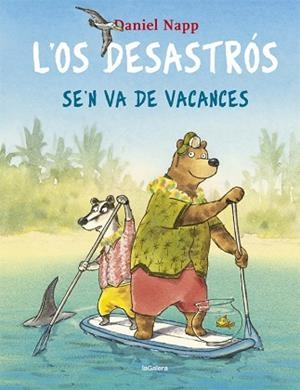 L'OS DESASTRÓS SE'N VA DE VACANCES | 9788424665524 | NAPP, DANIEL | Llibres Parcir | Llibreria Parcir | Llibreria online de Manresa | Comprar llibres en català i castellà online