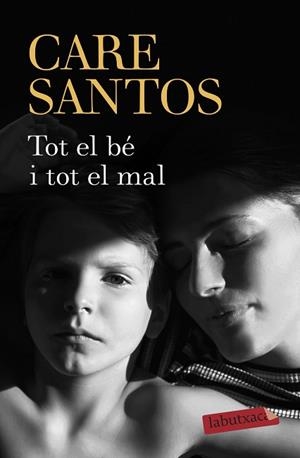 TOT EL BÉ I TOT EL MAL | 9788417420925 | SANTOS, CARE | Llibres Parcir | Llibreria Parcir | Llibreria online de Manresa | Comprar llibres en català i castellà online