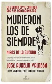 MURIERON LOS DE SIEMPRE | 9788417954482 | VELDEÓN, JOSÉ AURELIO | Llibres Parcir | Llibreria Parcir | Llibreria online de Manresa | Comprar llibres en català i castellà online