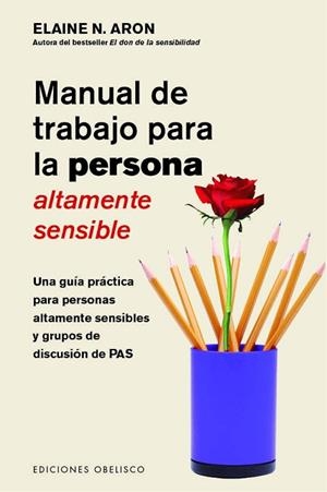 MANUAL DE TRABAJO PARA LA PERSONA ALTAMENTE SENSIBLE | 9788491115052 | ARON, ELAINE | Llibres Parcir | Llibreria Parcir | Llibreria online de Manresa | Comprar llibres en català i castellà online