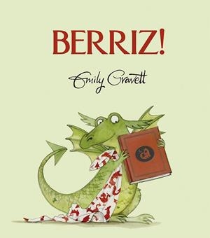 BERRIZ! | 9788491452737 | GRAVETT, EMILY | Llibres Parcir | Llibreria Parcir | Llibreria online de Manresa | Comprar llibres en català i castellà online