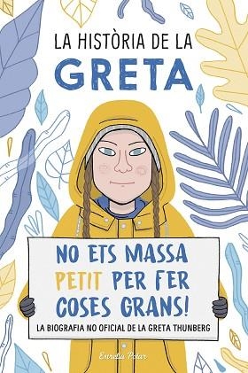 LA HISTÒRIA DE LA GRETA | 9788491378549 | CAMERINI, VALENTINA | Llibres Parcir | Librería Parcir | Librería online de Manresa | Comprar libros en catalán y castellano online