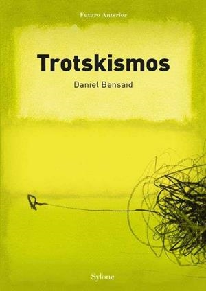 TROTSKISMOS | 9788494298127 | DANIEL BENSAÏD | Llibres Parcir | Librería Parcir | Librería online de Manresa | Comprar libros en catalán y castellano online