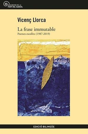LA FRASE IMMUTABLE | 9788490348406 | LLORCA I BERROCAL, VICENÇ | Llibres Parcir | Llibreria Parcir | Llibreria online de Manresa | Comprar llibres en català i castellà online