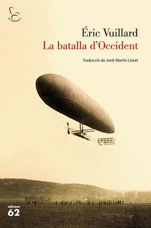 LA BATALLA D'OCCIDENT | 9788429777888 | VUILLARD, ÉRIC | Llibres Parcir | Llibreria Parcir | Llibreria online de Manresa | Comprar llibres en català i castellà online