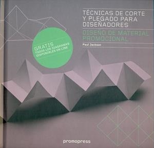 TÉCNICAS DE CORTE Y PLEGADO PARA DISEÑADORES | 9788492810819 | JACKSON, PAUL | Llibres Parcir | Llibreria Parcir | Llibreria online de Manresa | Comprar llibres en català i castellà online