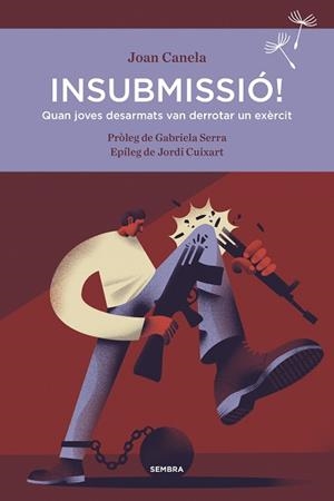 INSUBMISSIÓ! | 9788416698356 | CANELA, JOAN | Llibres Parcir | Llibreria Parcir | Llibreria online de Manresa | Comprar llibres en català i castellà online