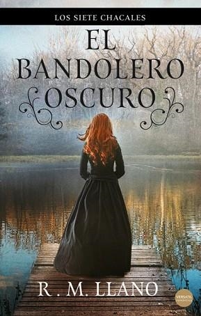 EL BANDOLERO OSCURO | 9788417451608 | LLANO, R.M. | Llibres Parcir | Llibreria Parcir | Llibreria online de Manresa | Comprar llibres en català i castellà online
