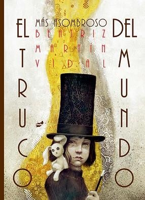EL TRUCO MÁS ASOMBROSO DEL MUNDO | 9788416817405 | MARTÍN VIDAL, BEATRIZ | Llibres Parcir | Librería Parcir | Librería online de Manresa | Comprar libros en catalán y castellano online
