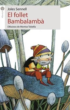 EL FOLLET BAMBALAMBÀ | 9788415095620 | ALBANELL TORTADES, JOSEP | Llibres Parcir | Llibreria Parcir | Llibreria online de Manresa | Comprar llibres en català i castellà online
