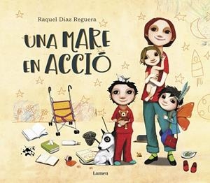 UNA MARE EN ACCIÓ | 9788448851217 | DÍAZ REGUERA, RAQUEL | Llibres Parcir | Librería Parcir | Librería online de Manresa | Comprar libros en catalán y castellano online