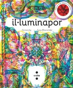 IL·LUMINAPOR | 9788466146791 | BROWNRIDGE, LUCY | Llibres Parcir | Llibreria Parcir | Llibreria online de Manresa | Comprar llibres en català i castellà online