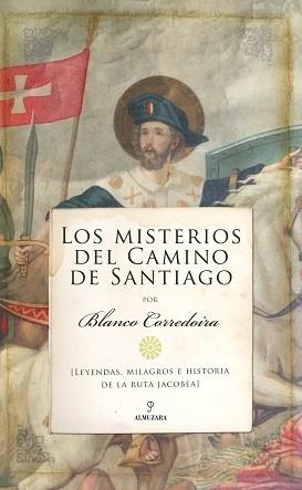 MISTERIOS DEL CAMINO DE SANTIAGO, LOS | 9788417954819 | BLANCO CORREDOIRA, JOSÉ MARÍA | Llibres Parcir | Llibreria Parcir | Llibreria online de Manresa | Comprar llibres en català i castellà online