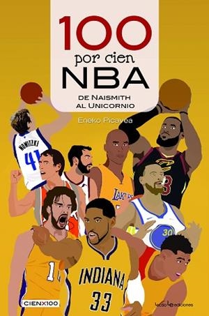 100 POR CIEN NBA | 9788416918614 | PICAVEA BARANDIARAN , ENEKO | Llibres Parcir | Llibreria Parcir | Llibreria online de Manresa | Comprar llibres en català i castellà online