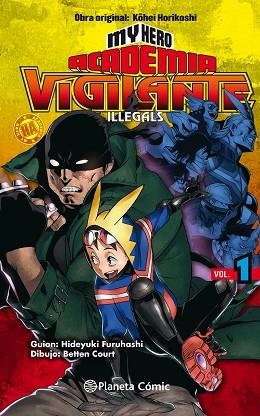 MY HERO ACADEMIA VIGILANTE ILLEGALS Nº 01 | 9788491740148 | HORIKOSHI, KOHEI | Llibres Parcir | Llibreria Parcir | Llibreria online de Manresa | Comprar llibres en català i castellà online