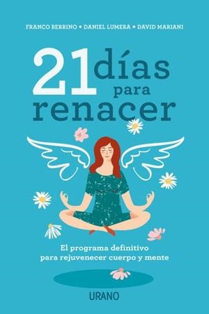 21 DÍAS PARA RENACER | 9788416720842 | BERRINO, FRANCO/LUMERA, DANIEL/MARIANI, DAVID | Llibres Parcir | Llibreria Parcir | Llibreria online de Manresa | Comprar llibres en català i castellà online