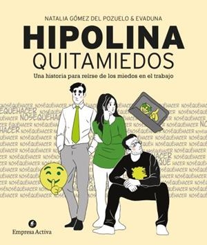HIPOLINA QUITAMIEDOS | 9788416997183 | GÓMEZ DEL POZUELO, NATALIA/EVADUNA | Llibres Parcir | Librería Parcir | Librería online de Manresa | Comprar libros en catalán y castellano online