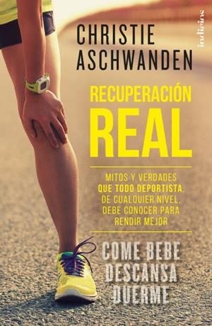 RECUPERACIÓN REAL | 9788415732433 | ASCHWANDEN, CHRISTIE | Llibres Parcir | Llibreria Parcir | Llibreria online de Manresa | Comprar llibres en català i castellà online
