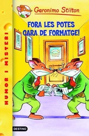 FORA LES POTES CARA DE FORMATGE ! GERONIMO STILTON 9 | 9788492790005 | GERONIMO STILTON | Llibres Parcir | Librería Parcir | Librería online de Manresa | Comprar libros en catalán y castellano online