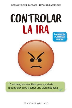 CONTROLAR LA IRA | 9788491115212 | CHIP TAFRATE, RAYMOND/KASSINOVE, HOWARD | Llibres Parcir | Llibreria Parcir | Llibreria online de Manresa | Comprar llibres en català i castellà online