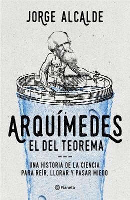 ARQUÍMEDES, EL DEL TEOREMA | 9788408168591 | ALCALDE, JORGE | Llibres Parcir | Llibreria Parcir | Llibreria online de Manresa | Comprar llibres en català i castellà online