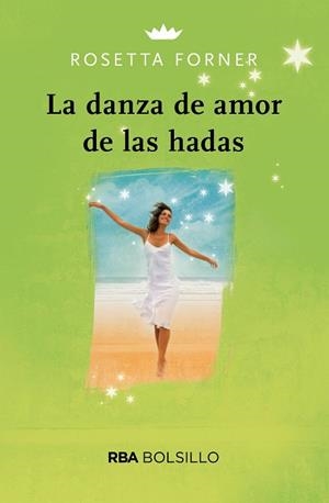 LA DANZA DE AMOR DE LAS HADAS (BOLSILLO) | 9788491870791 | FORNER ROSETTA | Llibres Parcir | Llibreria Parcir | Llibreria online de Manresa | Comprar llibres en català i castellà online