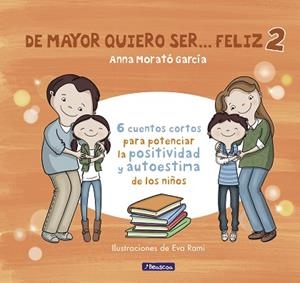 DE MAYOR QUIERO SER... FELIZ 2 | 9788448852016 | MORATO GARCÍA, ANNA | Llibres Parcir | Llibreria Parcir | Llibreria online de Manresa | Comprar llibres en català i castellà online