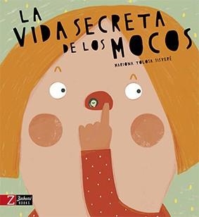 LA VIDA SECRETA DE LOS MOCOS | 9788417374211 | TOLOSA SISTERÉ, MARIONA | Llibres Parcir | Librería Parcir | Librería online de Manresa | Comprar libros en catalán y castellano online