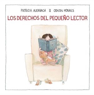 LOS DERECHOS DEL PEQUEÑO LECTOR | 9788448852702 | AUERBACH, PATRICIA/MORAES, ODILON | Llibres Parcir | Librería Parcir | Librería online de Manresa | Comprar libros en catalán y castellano online
