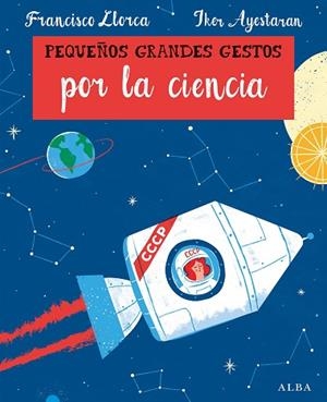 PEQUEÑOS GRANDES GESTOS POR LA CIENCIA | 9788490654330 | LLORCA, FRANCISCO | Llibres Parcir | Llibreria Parcir | Llibreria online de Manresa | Comprar llibres en català i castellà online
