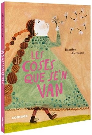 LES COSES QUE SE'N VAN | 9788491015819 | ALEMAGNA, BEATRICE | Llibres Parcir | Llibreria Parcir | Llibreria online de Manresa | Comprar llibres en català i castellà online
