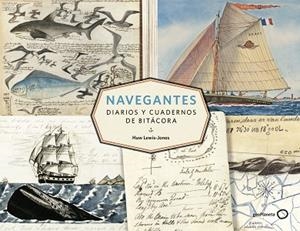 NAVEGANTES. DIARIOS Y CUADERNOS DE BITÁCORA | 9788408206613 | LEWIS-JONES, HUW | Llibres Parcir | Llibreria Parcir | Llibreria online de Manresa | Comprar llibres en català i castellà online