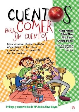 CUENTOS PARA COMER SIN CUENTOS | 9788491646600 | PERALBO FERNÁNDEZ, ÁNGEL/ÁLAVA SORDO, SILVIA/CAHUE, MILA/PALMER GARCÍA, CRISTINA | Llibres Parcir | Librería Parcir | Librería online de Manresa | Comprar libros en catalán y castellano online