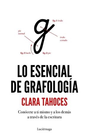 LO ESENCIAL DE GRAFOLOGÍA | 9788417371364 | TAHOCES, CLARA | Llibres Parcir | Llibreria Parcir | Llibreria online de Manresa | Comprar llibres en català i castellà online