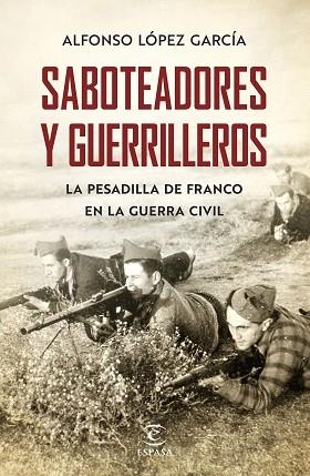 SABOTEADORES Y GUERRILLEROS | 9788467055801 | LÓPEZ GARCÍA, ALFONSO | Llibres Parcir | Llibreria Parcir | Llibreria online de Manresa | Comprar llibres en català i castellà online