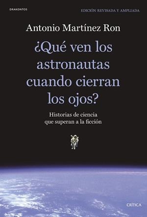 ¿QUÉ VEN LOS ASTRONAUTAS CUANDO CIERRAN LOS OJOS? | 9788491991397 | MARTÍNEZ RON, ANTONIO | Llibres Parcir | Llibreria Parcir | Llibreria online de Manresa | Comprar llibres en català i castellà online
