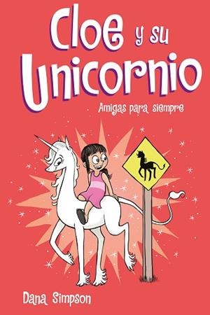 AMIGAS PARA SIEMPRE (CLOE Y SU UNICORNIO 5) | 9788417736217 | SIMPSON, DANA | Llibres Parcir | Llibreria Parcir | Llibreria online de Manresa | Comprar llibres en català i castellà online