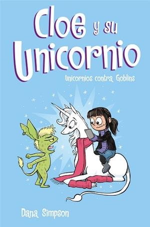 UNICORNIOS CONTRA GOBLINS (CLOE Y SU UNICORNIO 3) | 9788417424329 | SIMPSON, DANA | Llibres Parcir | Llibreria Parcir | Llibreria online de Manresa | Comprar llibres en català i castellà online
