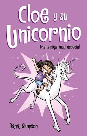 UNA AMIGA MUY ESPECIAL (CLOE Y SU UNICORNIO 1) | 9788417424152 | SIMPSON, DANA | Llibres Parcir | Librería Parcir | Librería online de Manresa | Comprar libros en catalán y castellano online