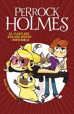 EL CASO DEL ESCAPE ROOM IMPOSIBLE (SERIE PERROCK HOLMES 9) | 9788417460051 | PALMIOLA, ISAAC | Llibres Parcir | Llibreria Parcir | Llibreria online de Manresa | Comprar llibres en català i castellà online