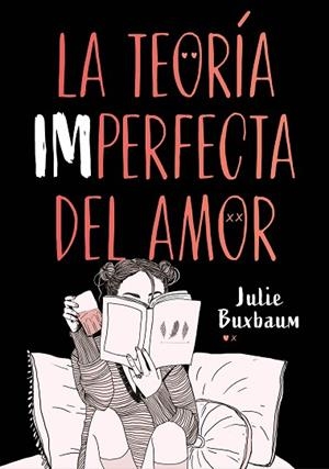 LA TEORÍA IMPERFECTA DEL AMOR | 9788417671617 | BUXBAUM, JULIE | Llibres Parcir | Llibreria Parcir | Llibreria online de Manresa | Comprar llibres en català i castellà online