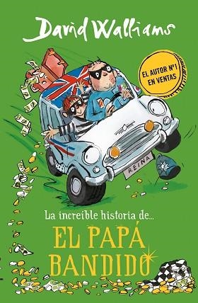 LA INCREÍBLE HISTORIA DE... EL PAPÁ BANDIDO | 9788490439548 | WALLIAMS, DAVID | Llibres Parcir | Llibreria Parcir | Llibreria online de Manresa | Comprar llibres en català i castellà online