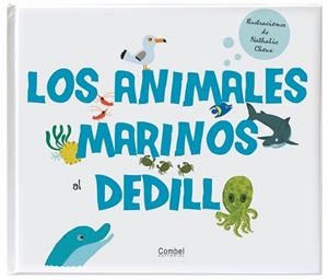 LOS ANIMALES MARINOS AL DEDILLO | 9788498256727 | VARIOS AUTORES | Llibres Parcir | Llibreria Parcir | Llibreria online de Manresa | Comprar llibres en català i castellà online