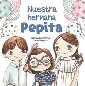 NUESTRA HERMANA PEPITA | 9788448852382 | ARROYO, FABIOLA/G. LENGUAS, IRENE | Llibres Parcir | Llibreria Parcir | Llibreria online de Manresa | Comprar llibres en català i castellà online
